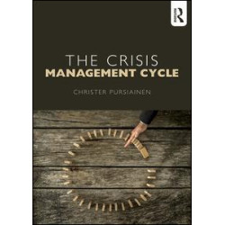 The Crisis Management Cycle The Crisis Management Cycle