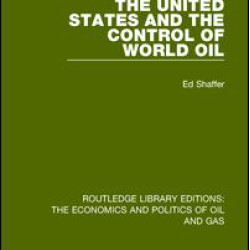 The United States and the Control of World Oil