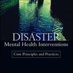 Disaster Mental Health Interventions Disaster Mental Health Interventions