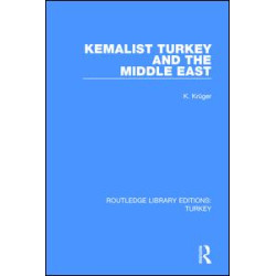 Kemalist Turkey and the Middle East