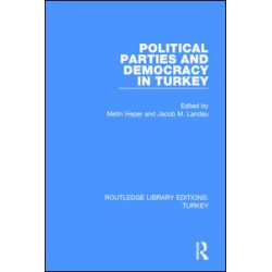 Political Parties and Democracy in Turkey Political Parties and Democracy in Turkey