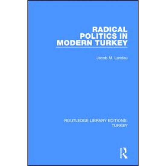 Radical Politics in Modern Turkey