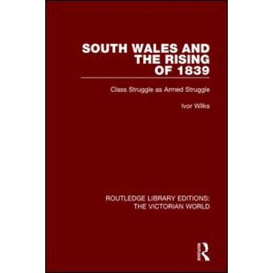 South Wales and the Rising of 1839 South Wales and the Rising of 1839
