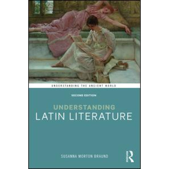 Understanding Latin Literature Understanding Latin Literature