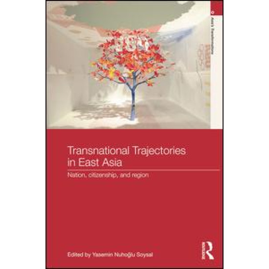 Transnational Trajectories in East Asia Transnational Trajectories in East Asia