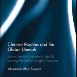 Chinese Muslims and the Global Ummah Chinese Muslims and the Global Ummah