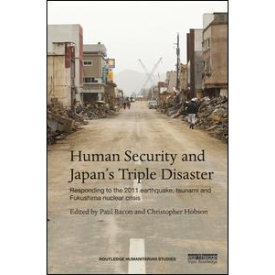 Human Security and Japan’s Triple Disaster Human Security and Japan’s Triple Disaster