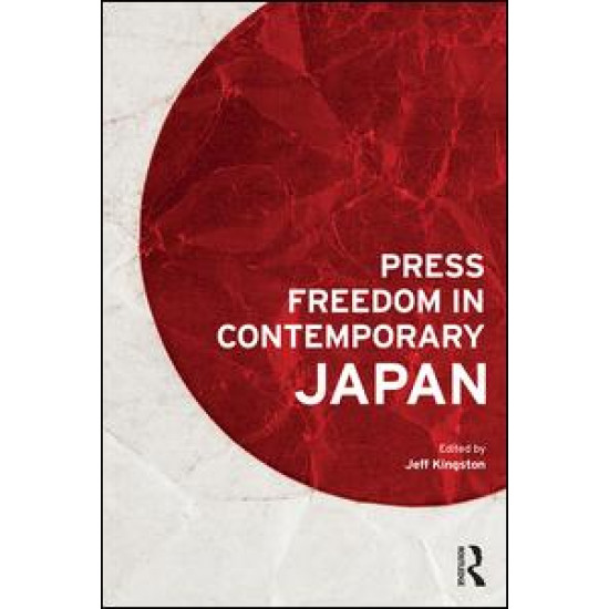 Press Freedom in Contemporary Japan Press Freedom in Contemporary Japan