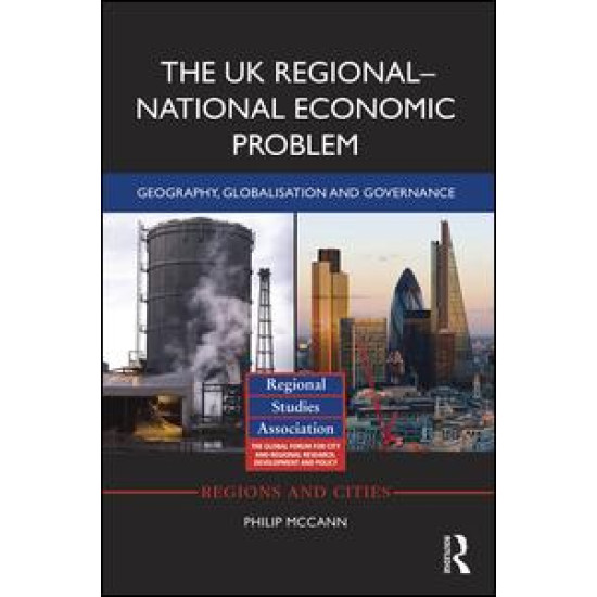 The UK Regional-National Economic Problem The UK Regional-National Economic Problem
