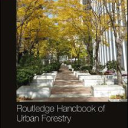 Routledge Handbook of Urban Forestry