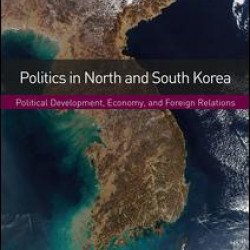 Politics in North and South Korea Politics in North and South Korea
