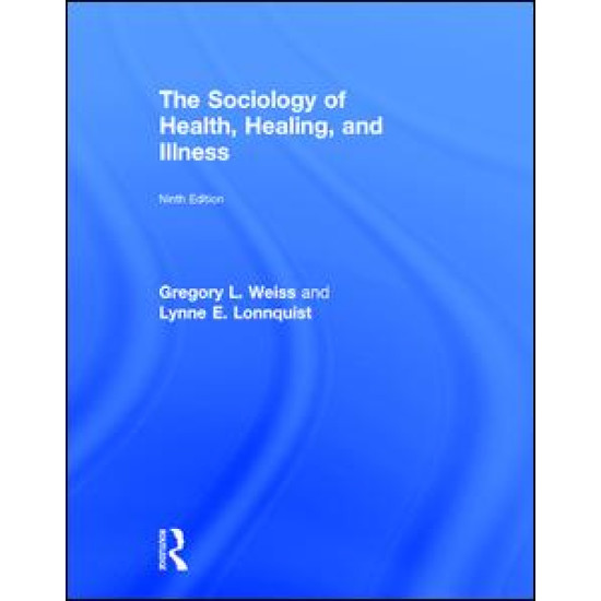 The Sociology of Health, Healing, and Illness