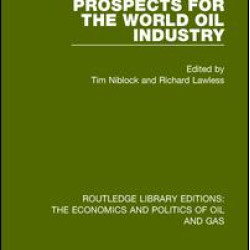 Prospects for the World Oil Industry