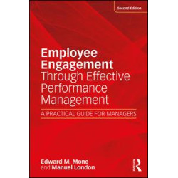 Employee Engagement Through Effective Performance Management Employee Engagement Through Effective Performance Management