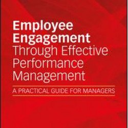 Employee Engagement Through Effective Performance Management Employee Engagement Through Effective Performance Management