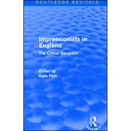 Impressionists in England (Routledge Revivals)