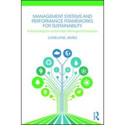 Management Systems and Performance Frameworks for Sustainability