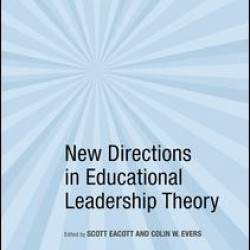 New Directions in Educational Leadership Theory