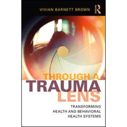 Through a Trauma Lens Through a Trauma Lens