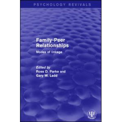 Family-Peer Relationships Family-Peer Relationships
