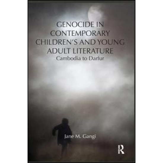 Genocide in Contemporary Children’s and Young Adult Literature Genocide in Contemporary Children’s and Young Adult Literature