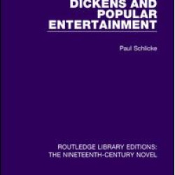 Dickens and Popular Entertainment Dickens and Popular Entertainment