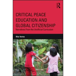 Critical Peace Education and Global Citizenship Critical Peace Education and Global Citizenship