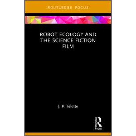 Robot Ecology and the Science Fiction Film