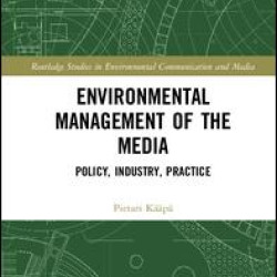 Environmental Management of the Media Environmental Management of the Media