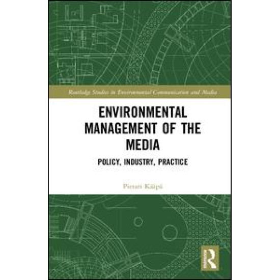 Environmental Management of the Media