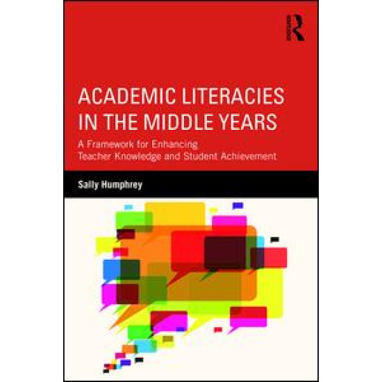 Academic Literacies in the Middle Years Academic Literacies in the Middle Years
