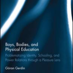 Boys, Bodies, and Physical Education
