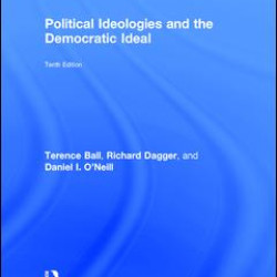 Political Ideologies and the Democratic Ideal Political Ideologies and the Democratic Ideal