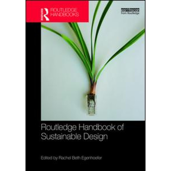 Routledge Handbook of Sustainable Design Routledge Handbook of Sustainable Design