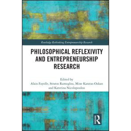 Philosophical Reflexivity and Entrepreneurship Research