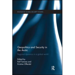 Geopolitics and Security in the Arctic Geopolitics and Security in the Arctic