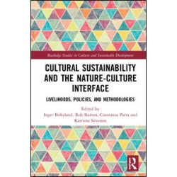 Cultural Sustainability and the Nature-Culture Interface Cultural Sustainability and the Nature-Culture Interface