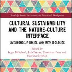 Cultural Sustainability and the Nature-Culture Interface Cultural Sustainability and the Nature-Culture Interface
