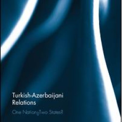 Turkish-Azerbaijani Relations