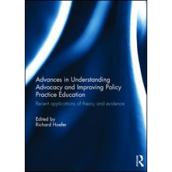 Advances in Understanding Advocacy and Improving Policy Practice Education Advances in Understanding Advocacy and Improving Policy Practice Education