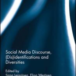 Social Media Discourse, (Dis)identifications and Diversities Social Media Discourse, (Dis)identifications and Diversities