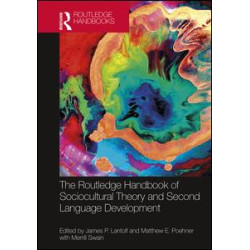 The Routledge Handbook of Sociocultural Theory and Second Language Development