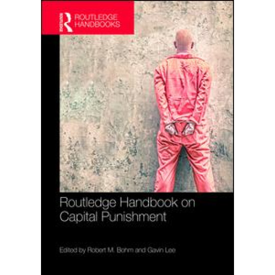 Routledge Handbook on Capital Punishment Routledge Handbook on Capital Punishment