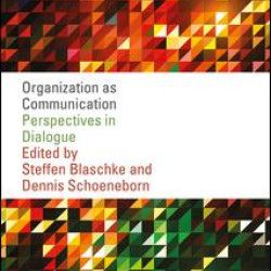 Organization as Communication