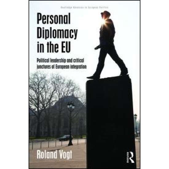 Personal Diplomacy in the EU Personal Diplomacy in the EU