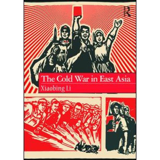 The Cold War in East Asia The Cold War in East Asia