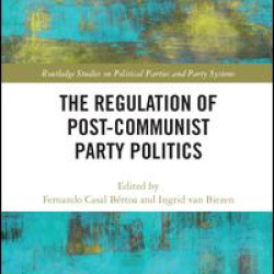 The Regulation of Post-Communist Party Politics The Regulation of Post-Communist Party Politics