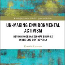 Un-making Environmental Activism Un-making Environmental Activism