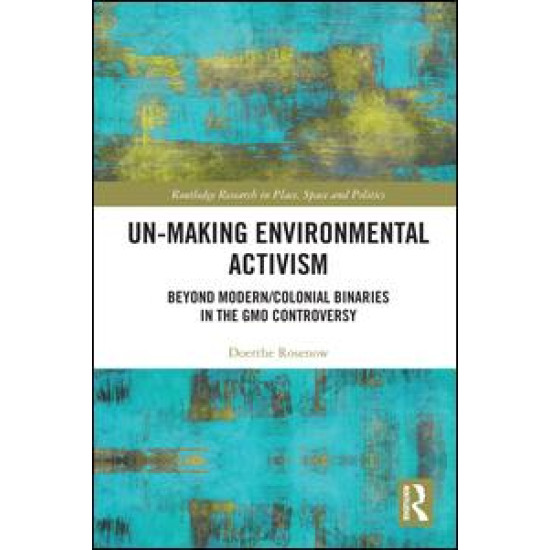 Un-making Environmental Activism