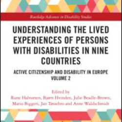 Understanding the Lived Experiences of Persons with Disabilities in Nine Countries Understanding the Lived Experiences of Persons with Disabilities in Nine Countries